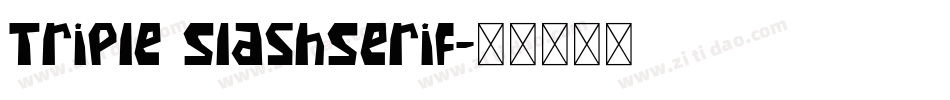 Triple SlashSerif字体转换